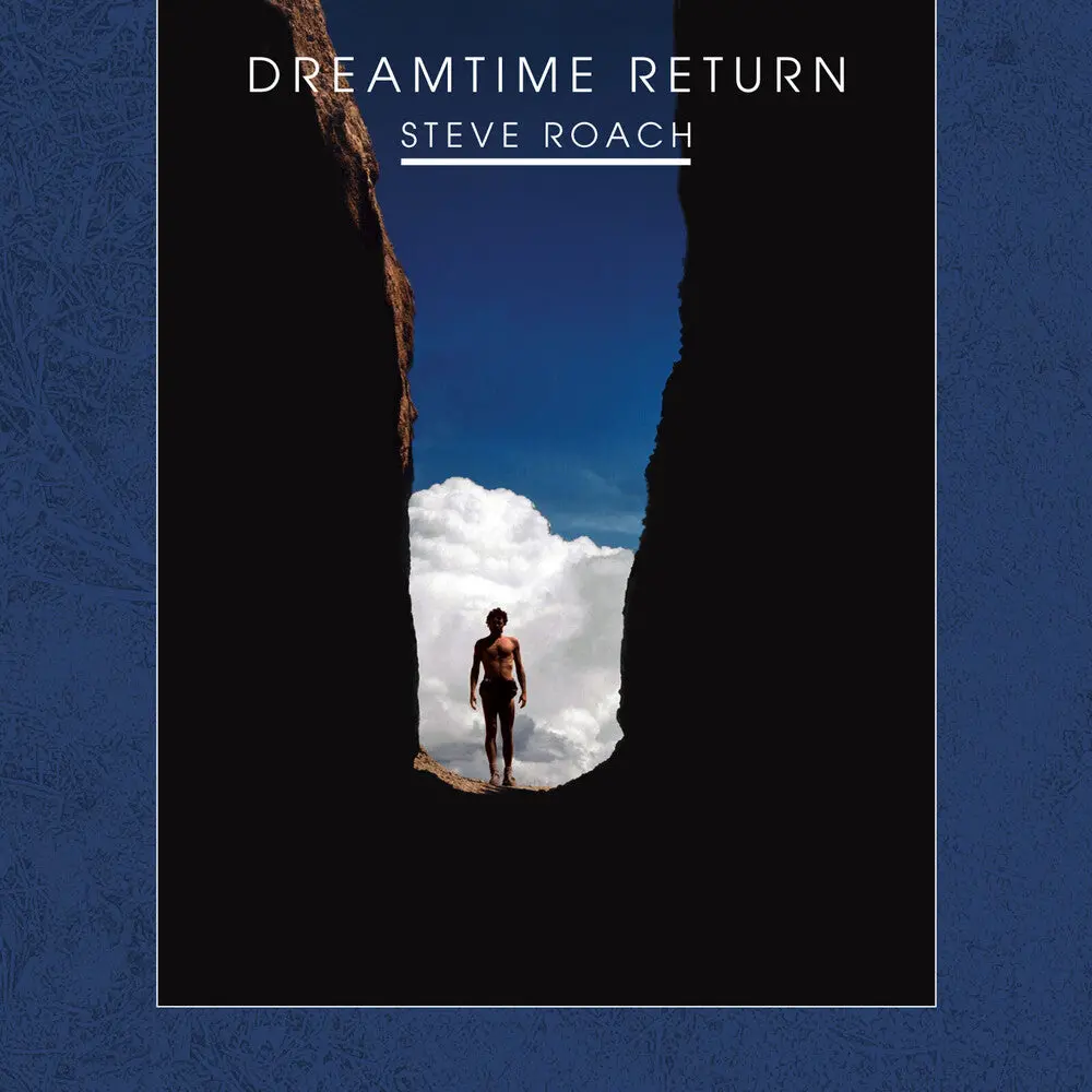 Steve Roach- Dreamtime Return (30Th Anniversary High Definition Remastered Edition) (Cd) 1