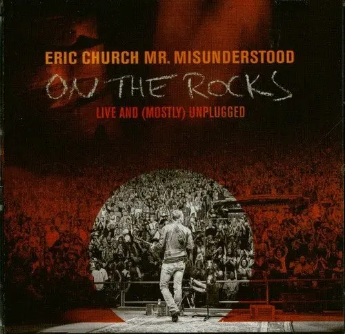 Eric Church- Mr. Misunderstood On The Rocks: Live And (Mostly) Unplugged (Cd) 1