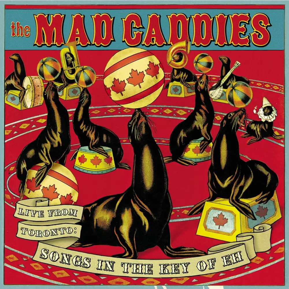 Mad Caddies- Live From Toronto: Songs In Key Of Eh (Cd) 1