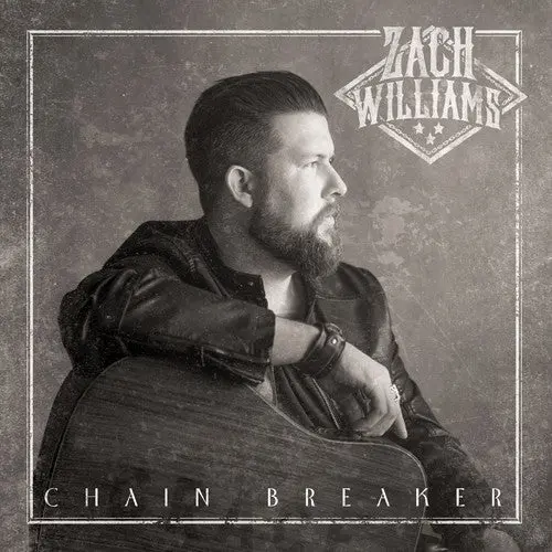 Zach Williams- Chain Breaker (Cd) 1