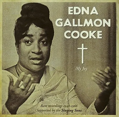 Edna Gallmon Cooke- My Joy: Rare Recordings 1948-1966 (Cd) 1