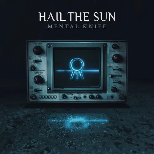 Hail The Sun- Mental Knife 1