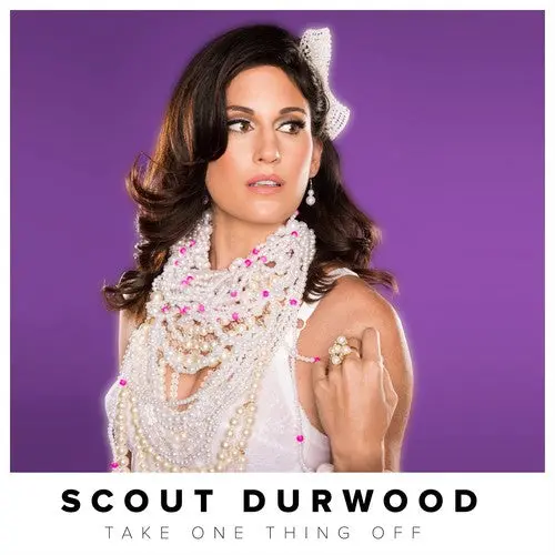 Scout Durwood- Take One Thing Off (Cd) 1