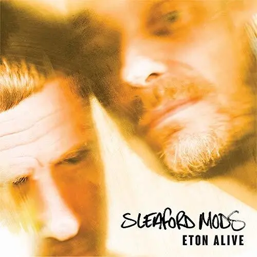 Sleaford Mods- Eton Alive 1