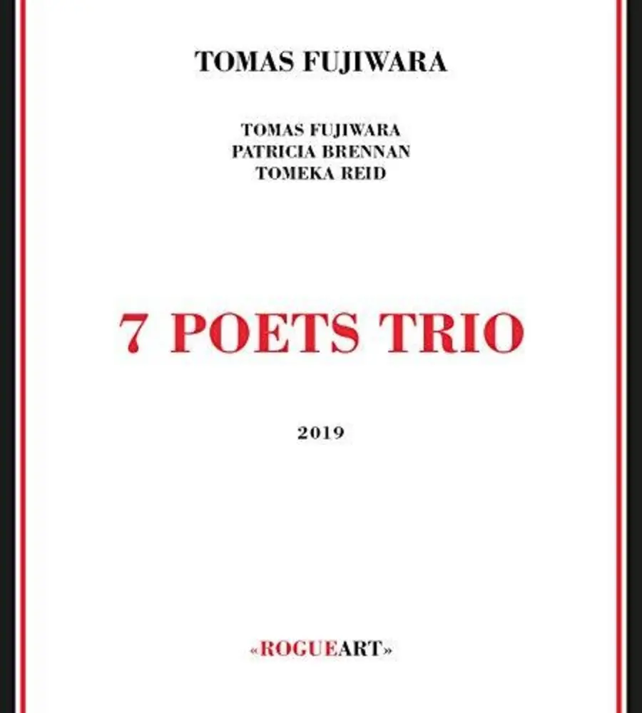 Tomas Fujiwara- 7 Poets Trio (Cd) 1