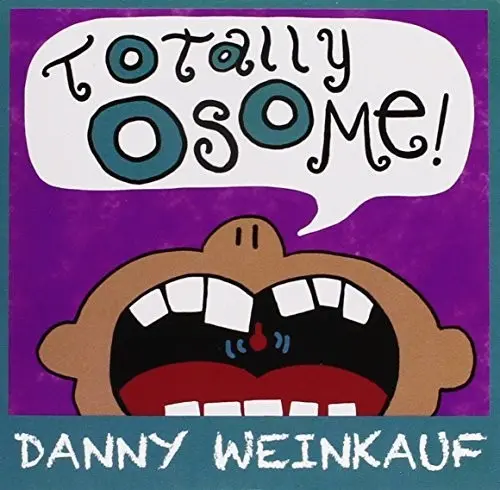 Danny Weinkauf- Totally Osome! (Cd) 1