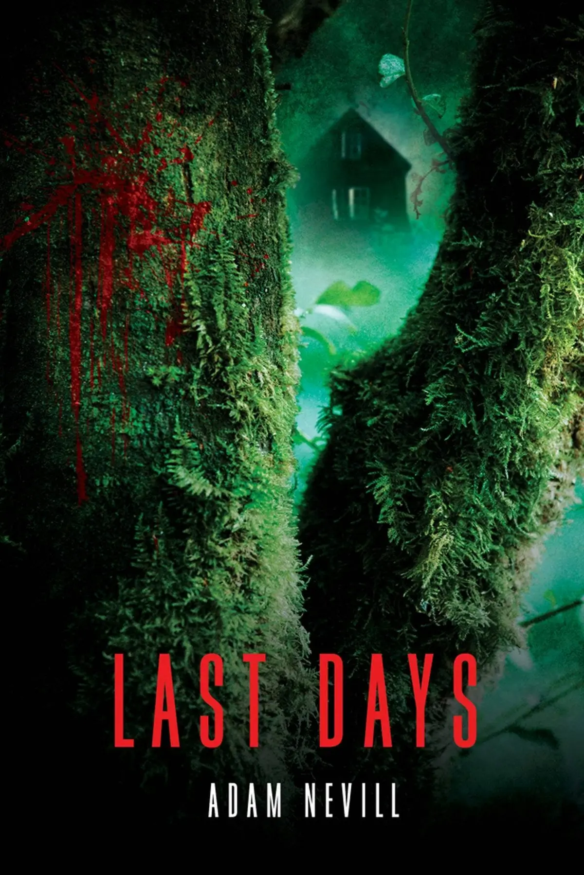 Last Days By Adam Nevill 1