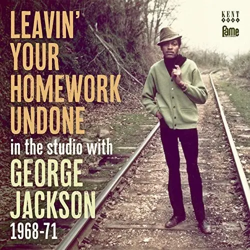 George Jackson- Leavin Your Homework Undone: In The Studio With (Cd) 1