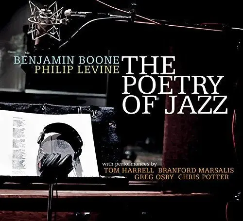 Benjamin Boone / Levine,Philip- The Poetry Of Jazz (Cd) 1