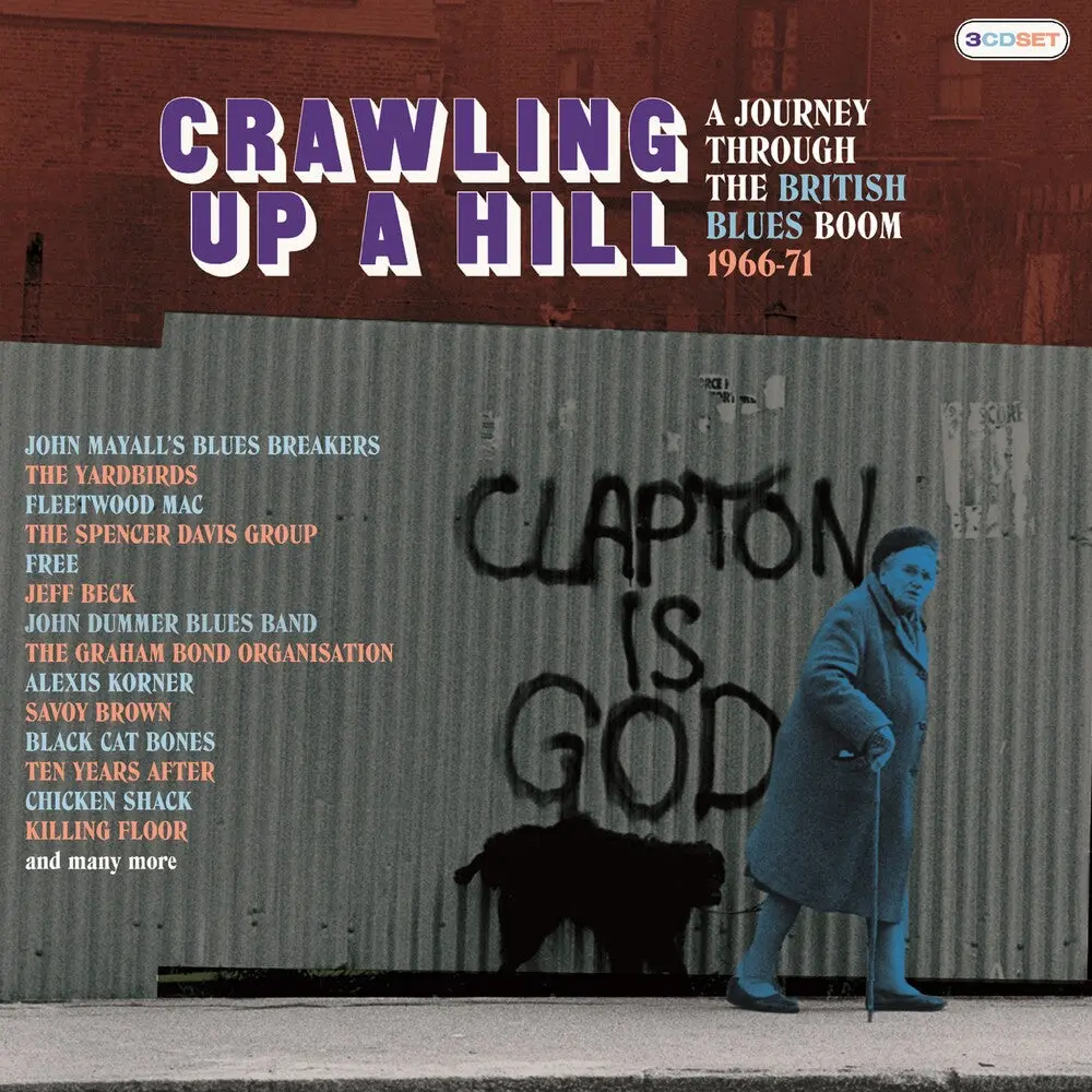 Crawling Up A Hill Journey Through British Blues- Crawling Up A Hill: Journey Through The British Blues Boom 1966-1971 / Various (Cd) 1