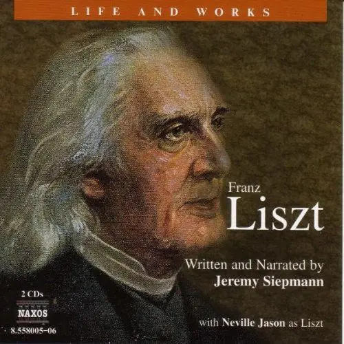 Jeremy Siepmann- Life & Works Of Liszt (Cd) 1