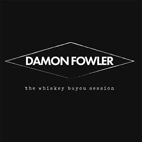 Damon Fowler- Whiskey Bayou Session (Cd) 1