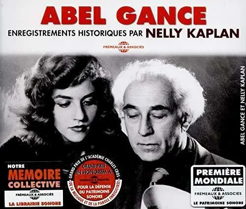 Abel Gance- Enregistrements Historiques Par Nelly Kaplan (Cd) 1