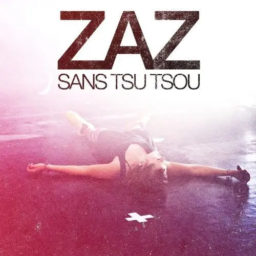 Zaz- Sans Tsu Tsou (Cd) 1