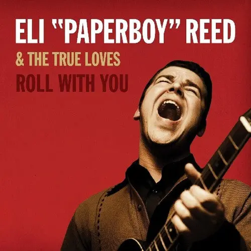 Eli 'Paperboy' Reed- Roll With You [Remastered Deluxe] (Cd) 1