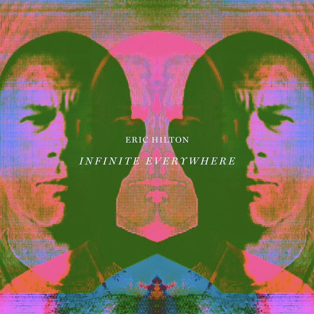 Eric Hilton- Infinite Everywhere [Lp] 1