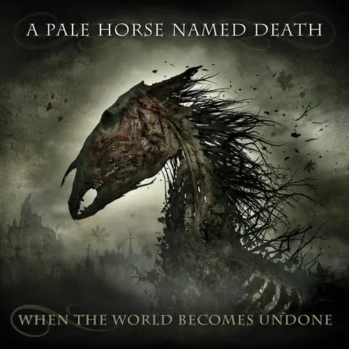A Pale Horse Named Death- When The World Becomes Undone (Cd) 1