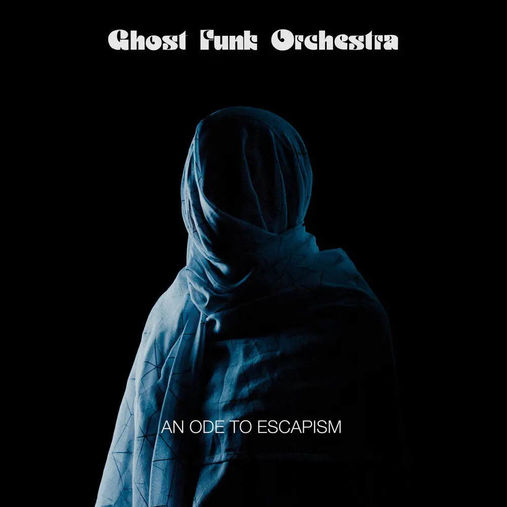 Ghost Funk Orchestra- An Ode To Escapism (Cd) 1