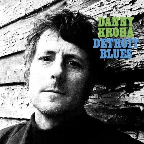 Danny Kroha- Detroit Blues 1