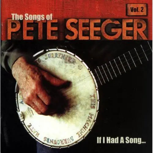 If I Had A Song- If I Had A Song: The Songs Of Pete Seeger Vol. 2 (Cd) 1