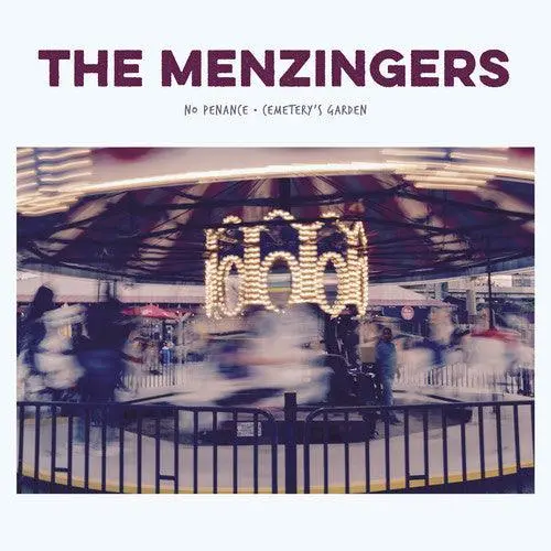 The Menzingers- No Penance / Cemetery's Garden 1