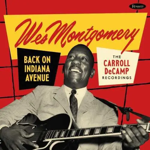 Wes Montgomery- Back On Indiana Avenue: The Carroll Decamp Recordings (Cd) 1