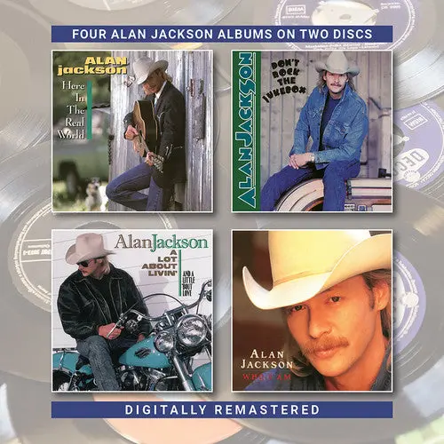 Alan Jackson- Here In The Real World / Don't Rock The Jukebox / A Lot About Livin (&A Little Bout Love) / Who Am I (Cd) 1