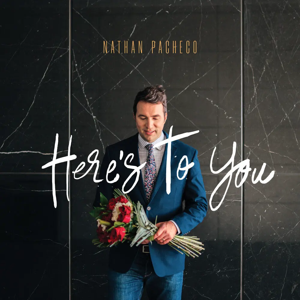 Nathan Pacheco- Here's To You (Cd) 1