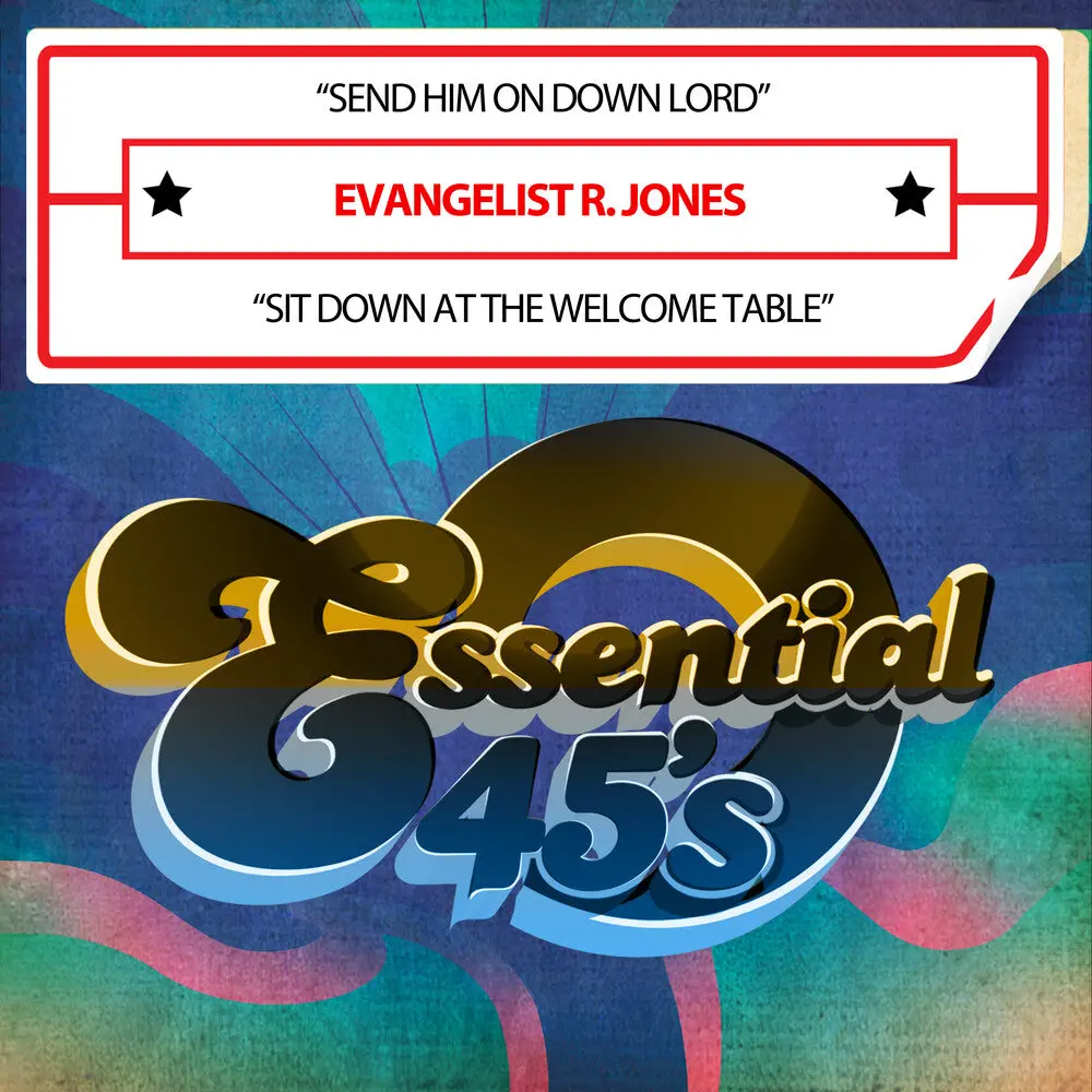 Evangelist Jones  R.- Send Him On Down Lord / Sit Down At The Welcome (Cd) 1
