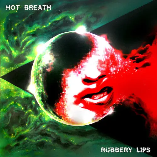 Hot Breath- Rubbery Lips 1