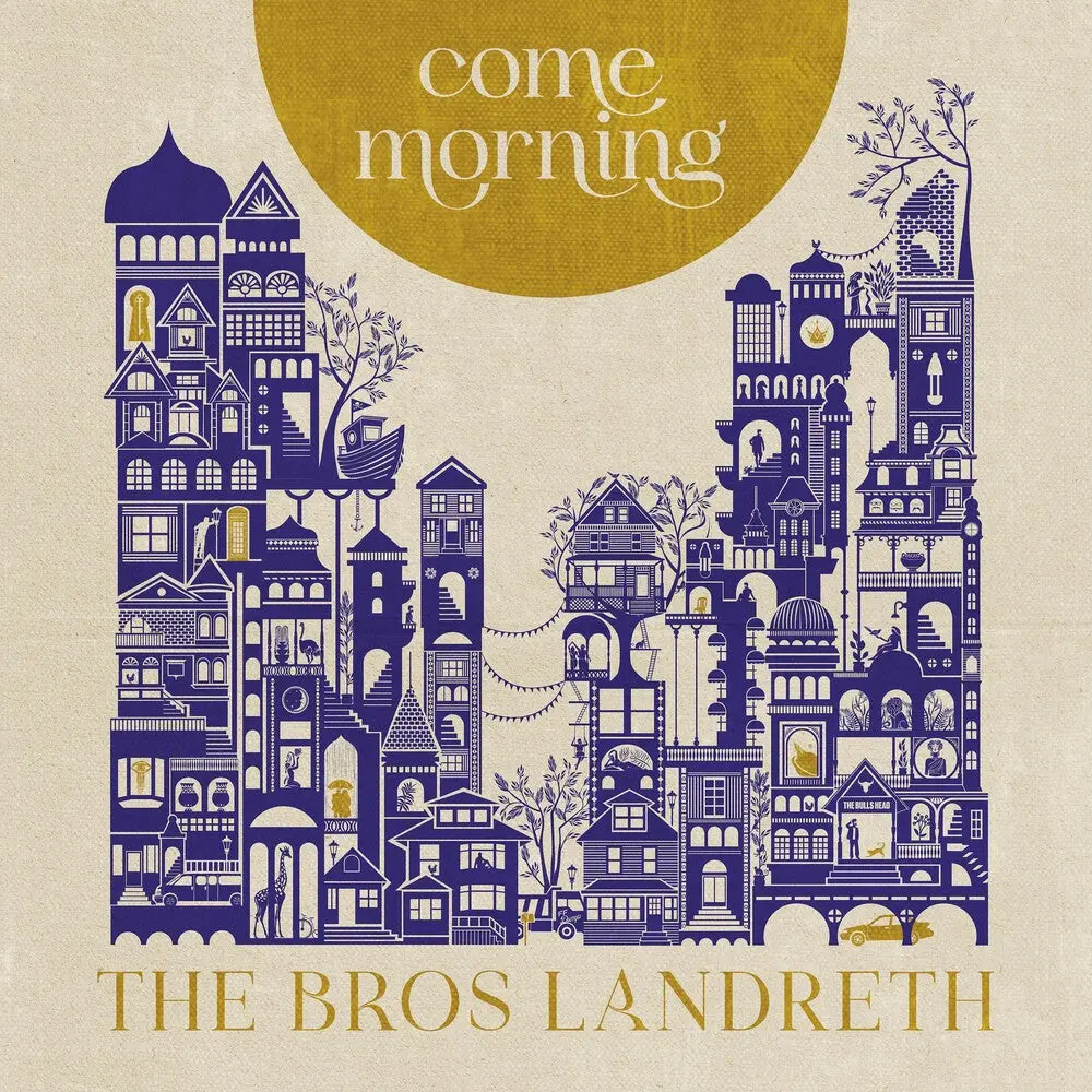 Bros. Landreth- Come Morning (Cd) 1