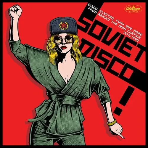 Various Artists- Soviet Disco: Disco, Electro, Funk And More From Behind The Iron Curtain 1979-1990 1