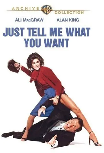 Just Tell Me What You Want 1