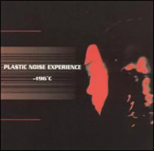 Plastic Noise Experience- -196 C (Cd) 1