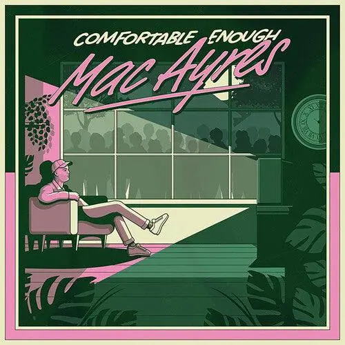 Mac Ayres- Comfortable Enough 1