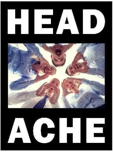 Headache- The Head Hurts But The Heart Knows The Truth 1