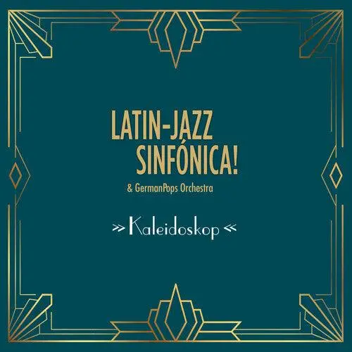 Latin-Jazz Sinfonica & German Pops Orchestra- Kaleidoskop (Cd) 1