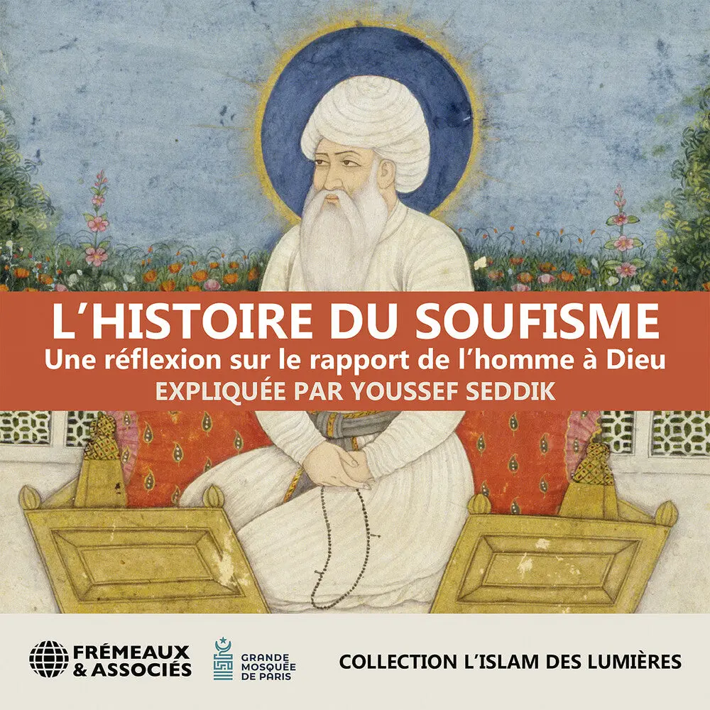 Youssef Seddik- Lhistoire Du Soufisme Une Reflexion Sur Le (Cd) 1