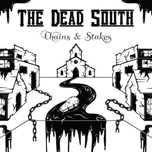 Dead South- Chains & Stakes (Cd) 1