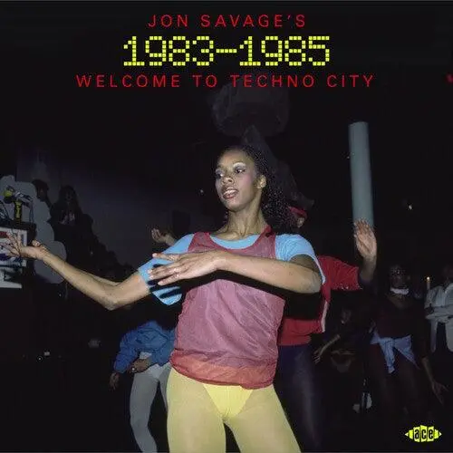 Jon Savage's 1983-1985: Welcome To Techno City / Various (Cd) 1