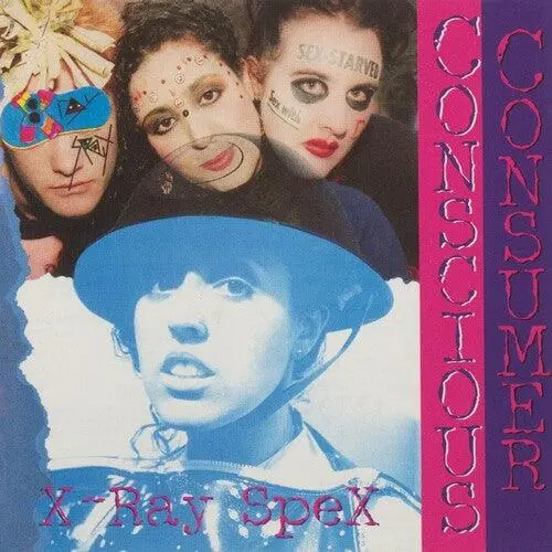 X-Ray Spex- Conscious Consumer (Cd) 1