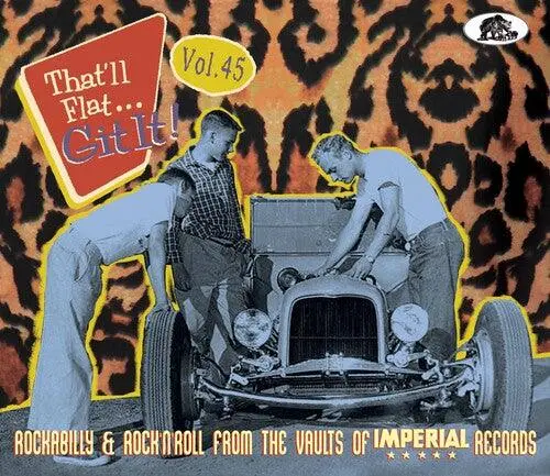 That'll Flat Git It! Vol. 45: Rockabilly & Rock 'N' Roll From The Vaul (Cd) 1