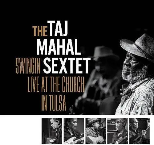 Taj Mahal Sextet- Swingin Live At The Church In Tulsa (Cd) 1