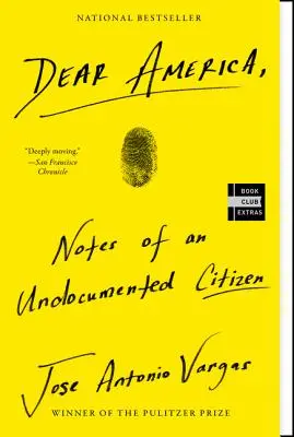 Dear America: A Powerful Story Of Identity, Belonging, And Living Undocumented In America By Jose Antonio Vargas 1