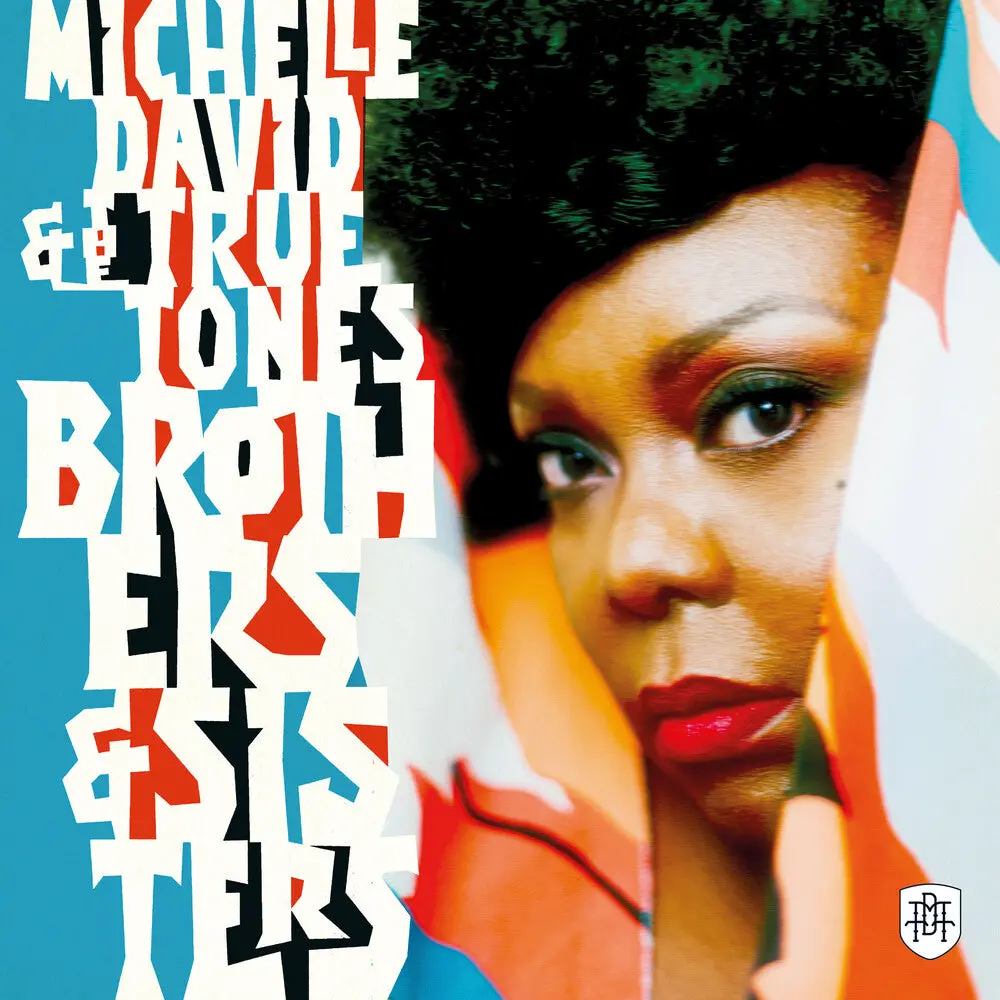 Michelle David  & True-Tones- Brothers & Sisters 1