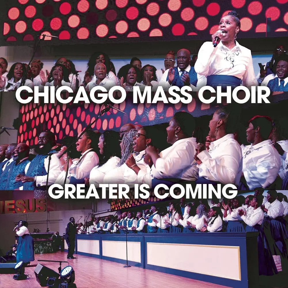 Chicago Mass Choir- Greater Is Coming (Cd) 1