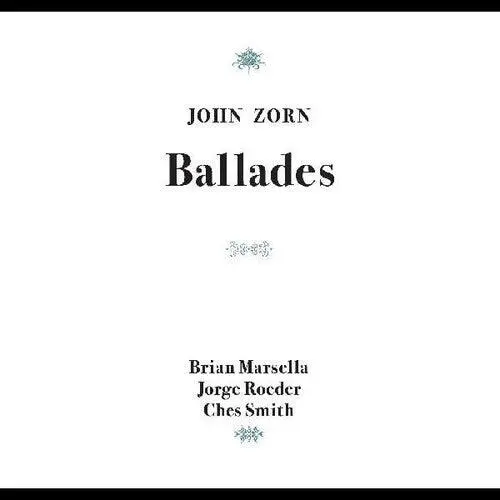 John Zorn- Ballades (Cd) 1