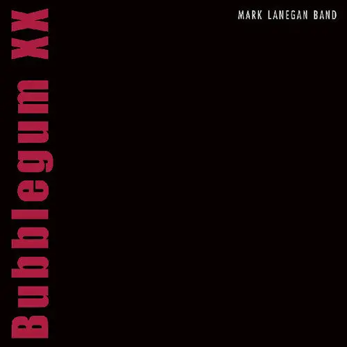 Mark Lanegan- Bubblegum Xx (Cd) 1