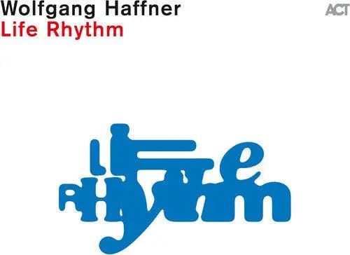 Wolfgang Haffner- Life Rhythm (Cd) 1