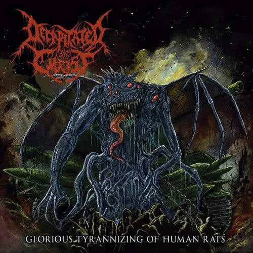 Decapitated Christ- Glorious Tyrannizing Of Human Rats (Cd) 1